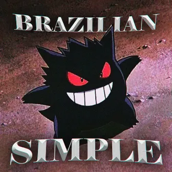 BRAZILIAN SIMPLE by MUMIYA BEATS