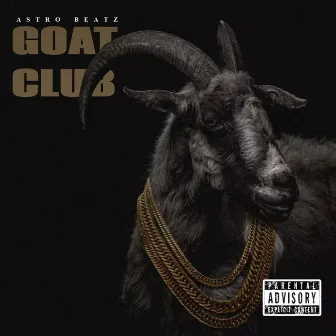 GOAT CLUB by Astrobeatz