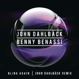 Blink Again (John Dahlback Radio Edit) by John Dahlbäck