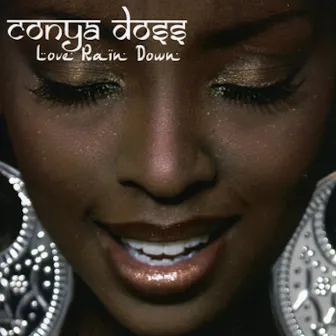 Love Rain Down by Conya Doss