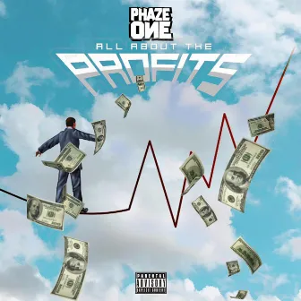 All About The Profits by Phaze 1