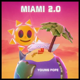 MIAMI 2.0 by Young Pope