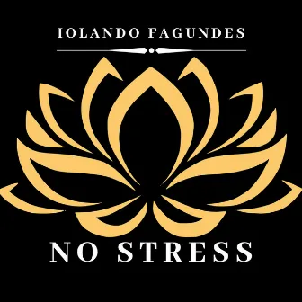 No Stress by Iolando Fagundes