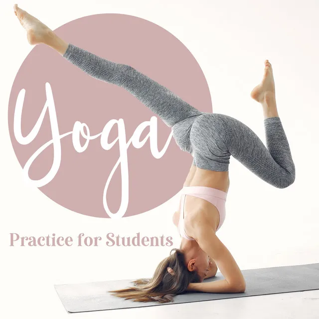 Yoga Practice for Students: Improve Focus, Deal with Anxiety, Yoga for Productivity