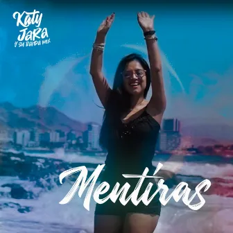 Mentíras by Katy Jara y Banda Mix