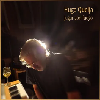 Jugar Con Fuego by Hugo Queija