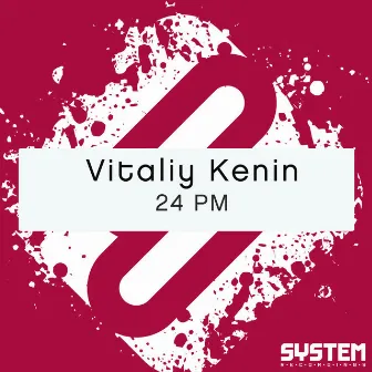 24 PM - Single by Vitaliy Kenin