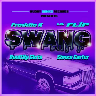 SWANG by Freddie K