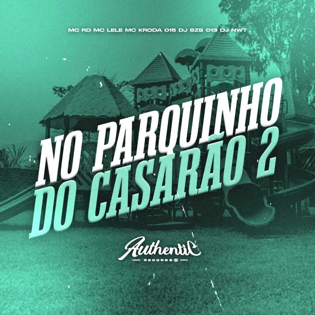 No Parquinho do Casarão 2