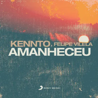 Amanheceu (feat. Felipe Vilela) by Kennto