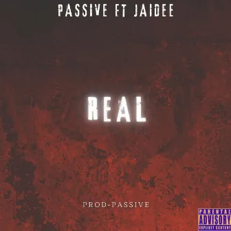 REAL by PassiveTheRapper