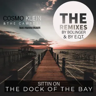 Sittin on the Dock of the Bay (Remixes) by The Campers