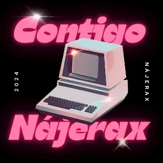 Contigo by Nájerax