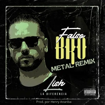 Falso Bro (Remix) by Lish La Diferencia