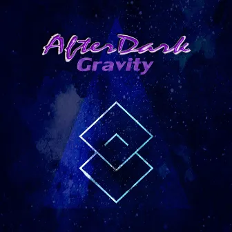 Gravity by Afterdark