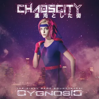 Chaoscity (Original Game Soundtrack) by CygnosiC