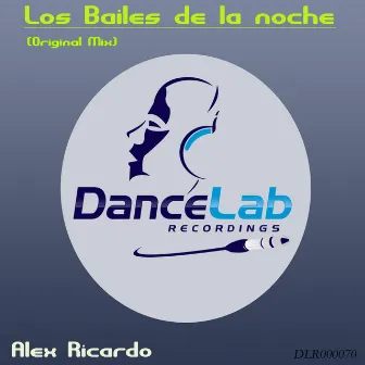 Los Bailes de la Noche by Alex Ricardo