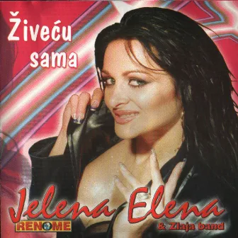 Živeću sama by Jelena Elena