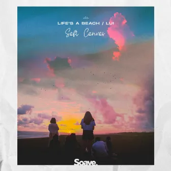 Soft Convos by Life's A Beach