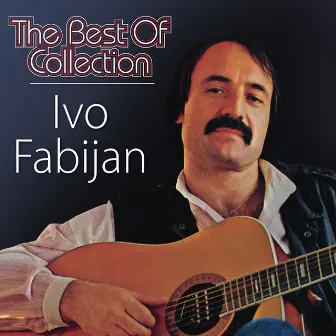 The Best Of Collection by Ivo Fabijan