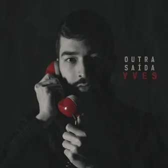 Outra Saída by YVES