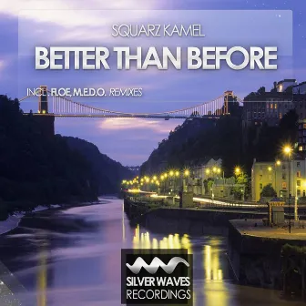 Better Than Before by Squarz Kamel