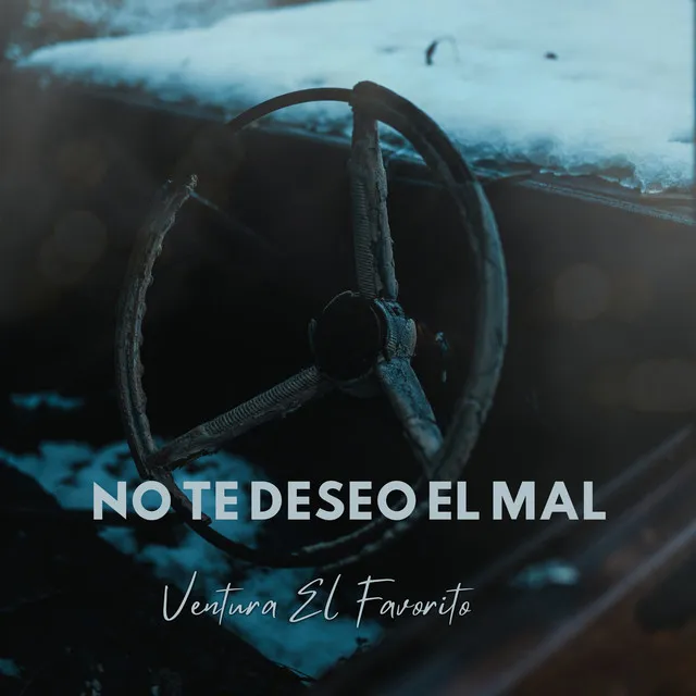 No Te Deseo el Mal