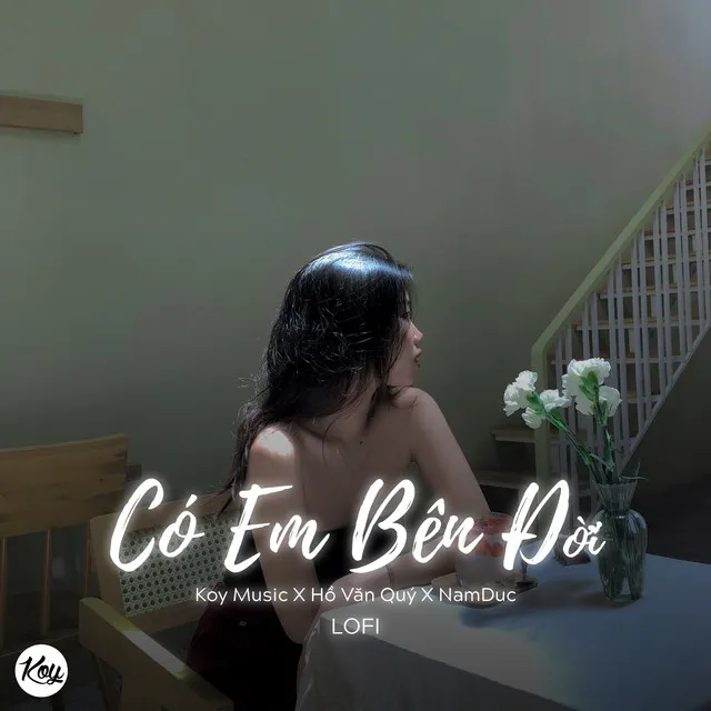 Có Em Bên Đời - Lofi