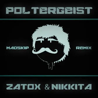 Poltergeist (Madskip Remix) by Nikkita