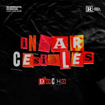 Inmarcesibles by D'Ocho