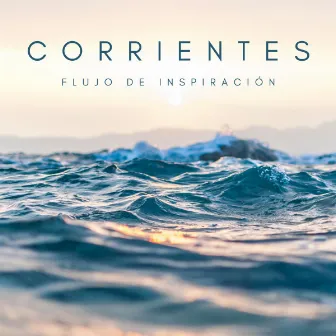 Corrientes: Flujo De Inspiración by Aguas Pura