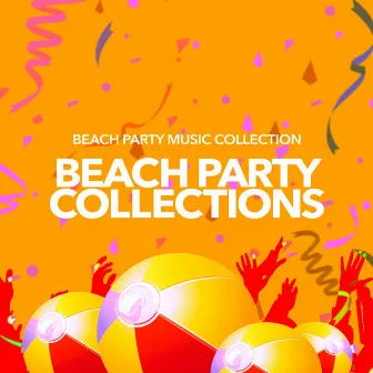 Beach Party Collections by Beach Party Music Collection