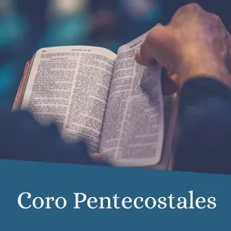 Coro Pentecostales by Coro Pentecostales