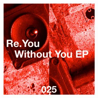 Without You EP by Re.You