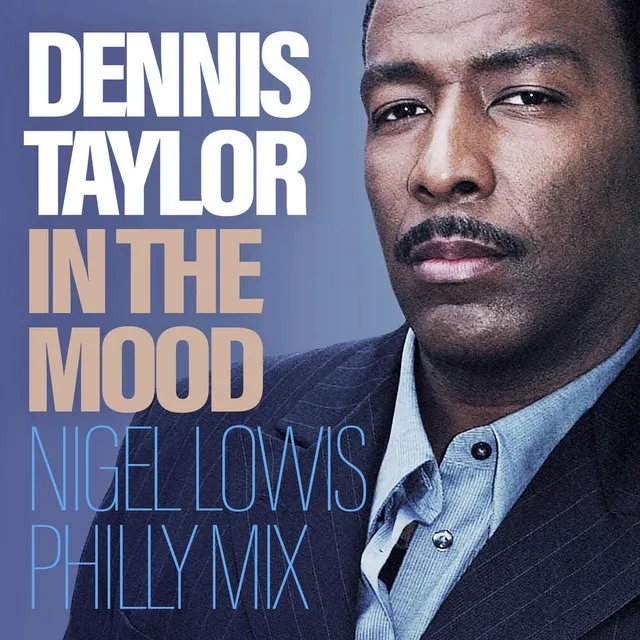 In The Mood - Nigel Lowis Philly Mix