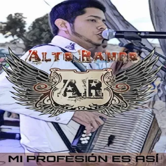 Mi Profesion Es Asi by Alto Rango