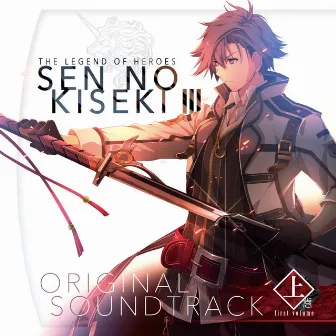 The Legend of Heroes: Sen No Kiseki III Original Soundtrack First, Vol. (2) by Falcom Sound Team jdk