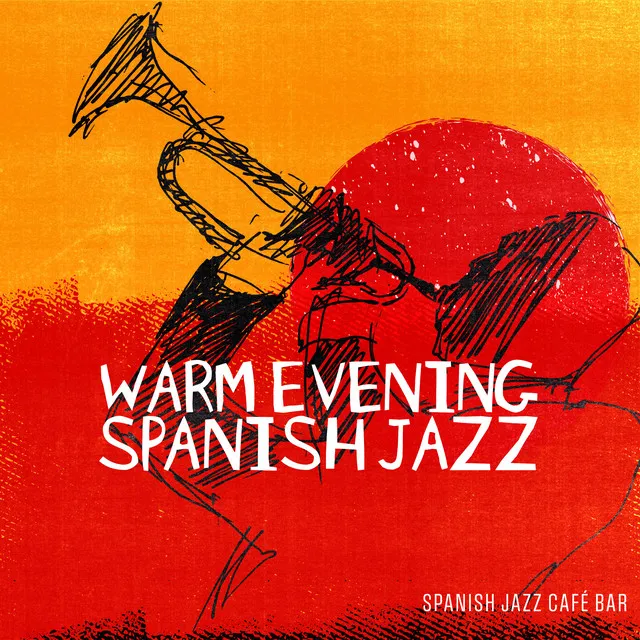 Warm Evening Spanish Jazz