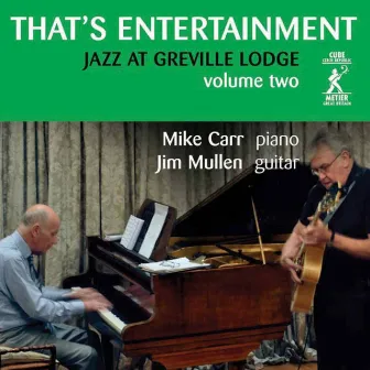 That's Entertainment (Jazz at Greville Lodge, Vol. 2) by Mike Carr