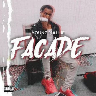 Facade by Young Mallie