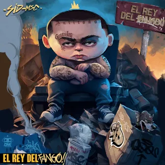 El Rey del Fango by Sid MSC