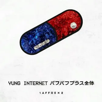 1 Affoe X 2 by Yung Internet