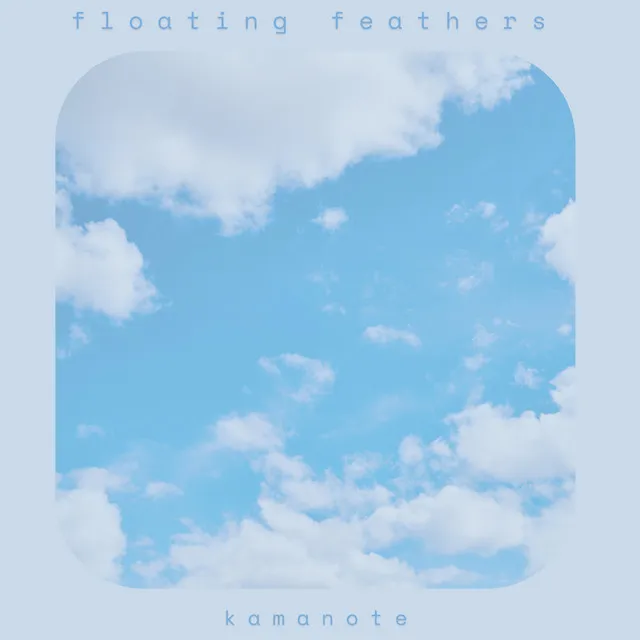 floating feathers