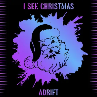 I See Christmas by Adrift