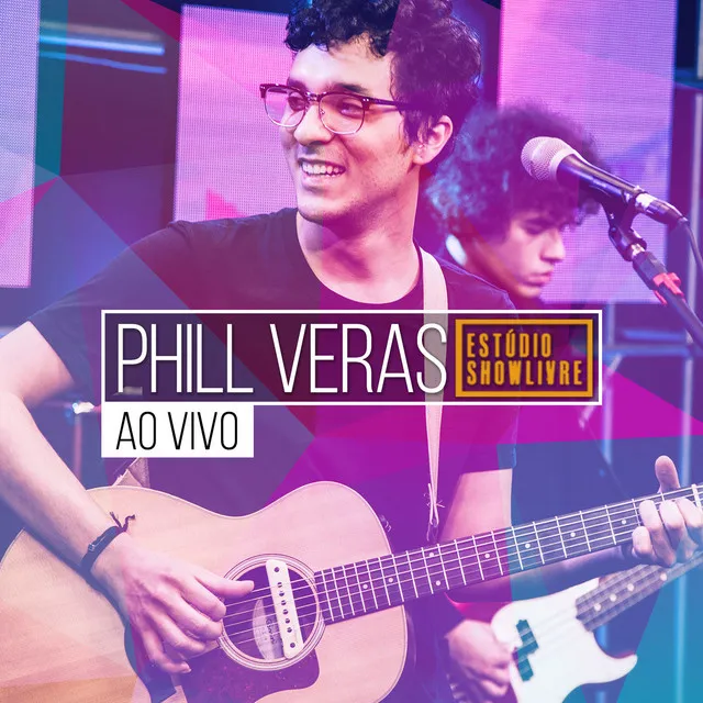 Phill Veras no Estúdio Showlivre (Ao Vivo)