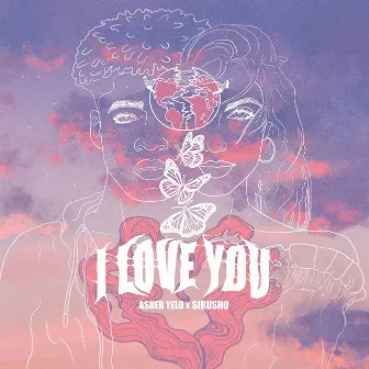 i love you by Unknown Artist