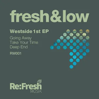 Westside 1st EP by Fresh & Low