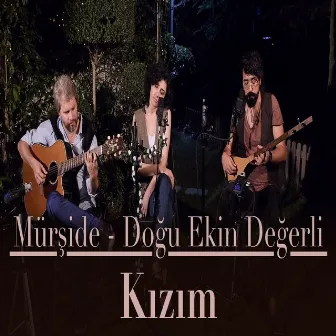 Kızım by Mürşide