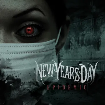 Epidemic by New Years Day