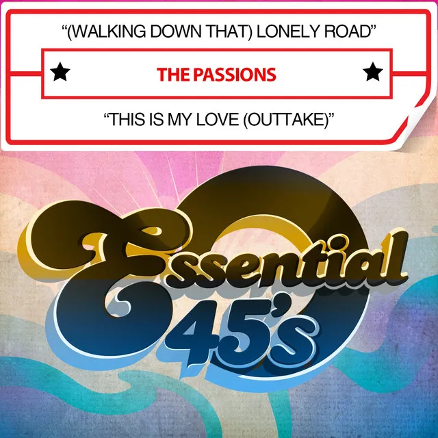 (Walking Down That) Lonely Road / This Is My Love (Outtake) [Digital 45]